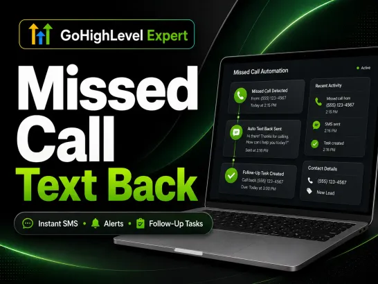 GoHighLevel missed call text back automation